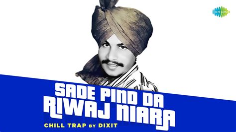 Sade Pind Da Riwaj Niara Chill Trap Amar Singh Chamkila Dixit