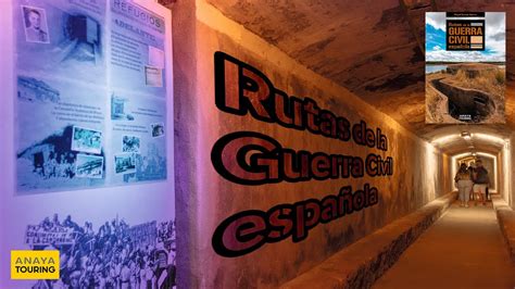 Los miércoles de Anaya Touring Rutas de la Guerra Civil Española