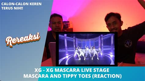 Xg Mascara And Tippy Toes Live Stage Reaction Youtube