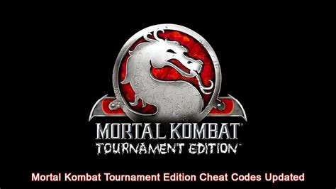 Mortal Kombat Tournament Edition Cheat Codes Updated 2022 - Mortal ...