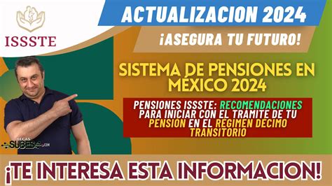 PENSIONES ISSSTE CUÁL ES LA IMPORTANCIA DE CONOCER LA VIGENCIA DE