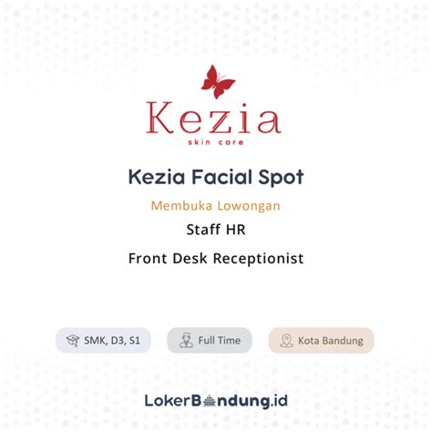 Lowongan Kerja Staff HR Front Desk Receptionist Di Kezia Facial Spot