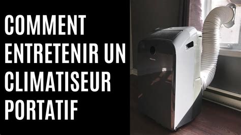 Comment Entretenir Un Climatiseur Portatif YouTube