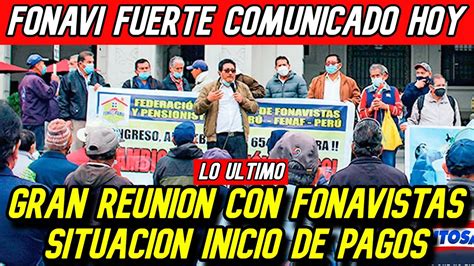 FONAVI DEVOLUCION URGENTE SITUACION INICIO DE PAGOS YA GRAN REUNION