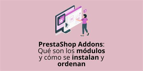 Maximiza tu Tienda con PrestaShop Addons Guía Completa