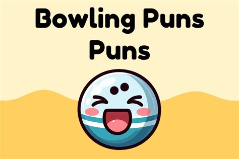 65 Funny Bowling Puns to Laugh at in Your Spare Time