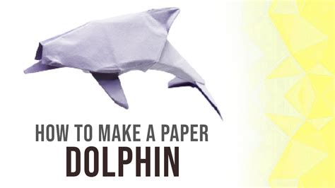 How To Make A Paper Bottlenose Dolphin Diy Origami Step By Step