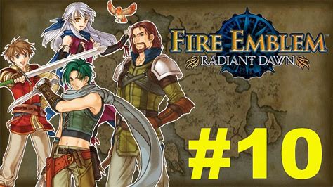 Let S Play Fire Emblem Radiant Dawn 10 It S Boulet Time YouTube