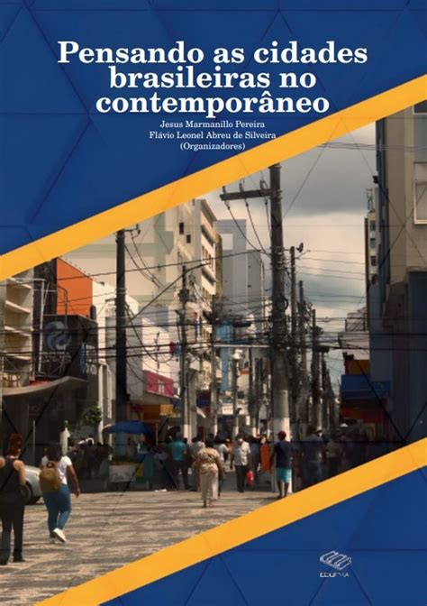 Livro Destaca Pesquisas Em Sociologia E Antropologia Urbana Nas Cidades