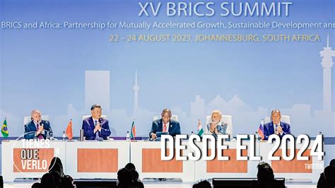 ÚLTIMA HORA BRICS se expande y aprobó incorporación de 6 países YouTube