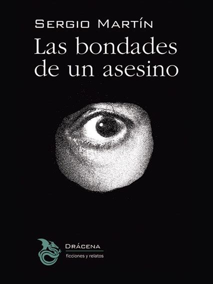 Las Bondades De Un Asesino Editorial Drácena