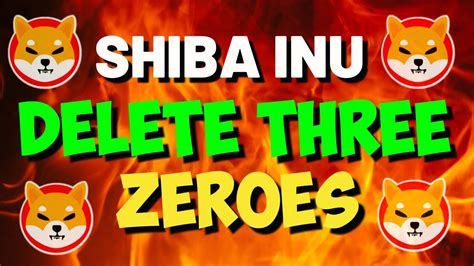 SHIBA INU NEWS TODAY SHIBA INU CEO PROMISED TO DELETE THREE ZEROES