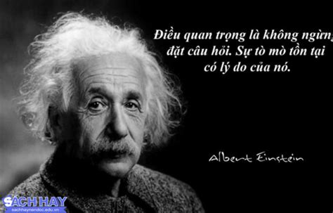 Những câu nói hay của Albert Einstein Vĩ nhân thứ 8 của thế giới khoa học