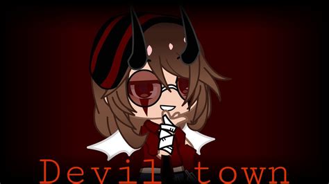 Devil Town Gcmv Song By Cavetown Youtube