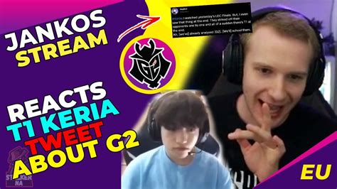 G2 Jankos Reaction To Keria Tweet About G2 🤔 Youtube