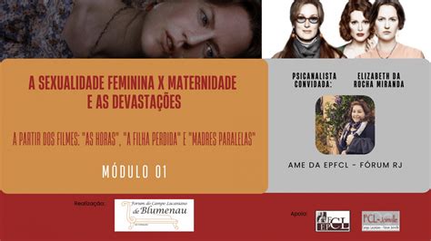 Transmiss O A Sexualidade Feminina X Maternidade E As Devasta Es