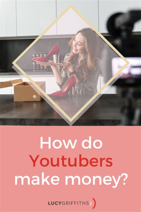 Youtubers Make Money How To Make Money From Youtube Lucy Griffiths