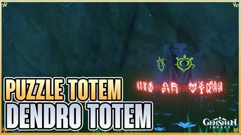 Totem Puzzle Dendro Genshin Impact Youtube