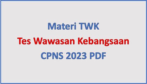 Materi Tes Wawasan Kebangsaan Twk Cpns Pdf Tumoutounews