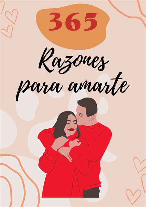 365 Razones Para Amarte 365 Razones Para Amarte Porque Contigo Puedo