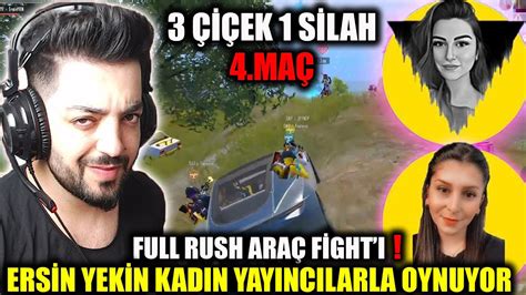 Yayincilar Scrİmİnde Ersİn Yekİn Kadin Yayincilarla Oynuyor 4 MaÇ