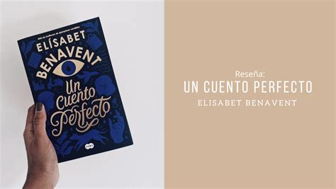 Reseña Un cuento perfecto Elisabet Benavent Sueños entre paginas