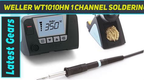 Weller Wt Hn Channel Soldering Station With Review Youtube