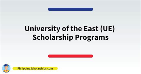 List of University of the East (UE) Scholarship Programs | Philippine ...