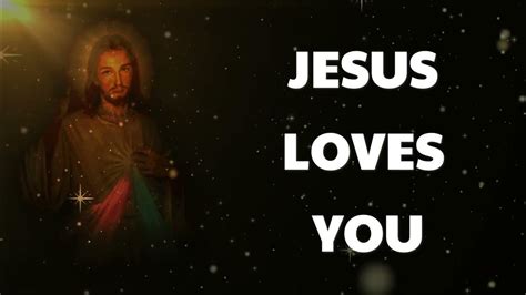 Jesus Loves You Youtube