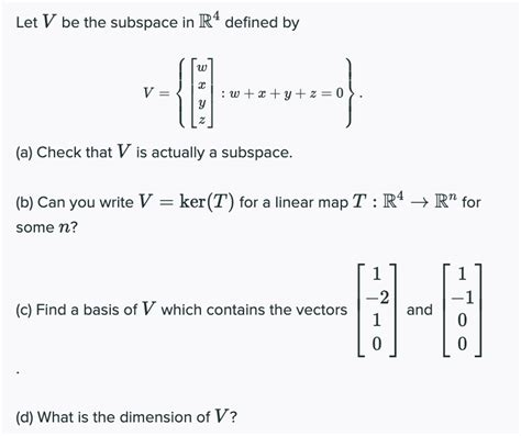 Solved Let V Be The Subspace In R4 Defined By W 2 V