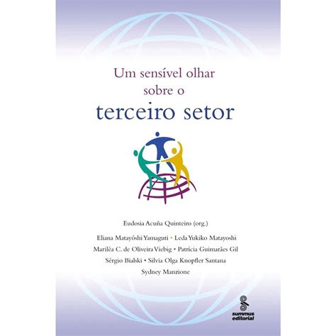 Livro Um Sens Vel Olhar Sobre O Terceiro Setor Submarino