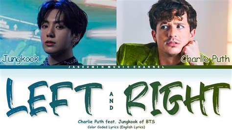 Charlie Puth Feat Jungkook Of Bts Left And Right Color Coded