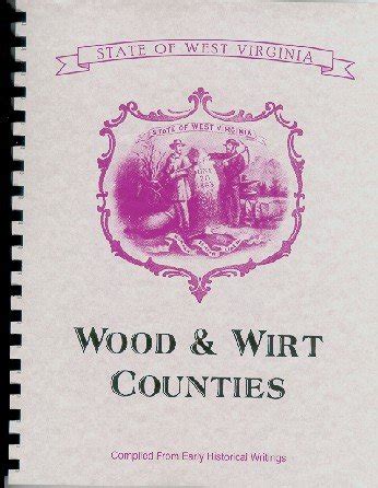 WOOD/WIRT COUNTY WV HISTORY~PARKERSBURG~MINERAL WELLS | #128719592