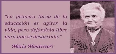 María Montessori Maria Montessori Montessori Montessori Quotes