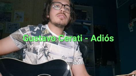 Gustavo Cerati Adiós Cover YouTube