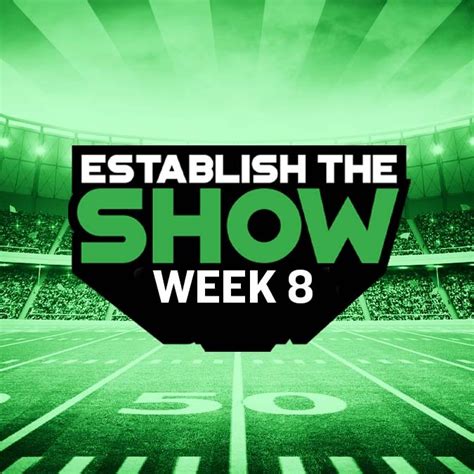 Establish The Show Week 8 Establish The Run