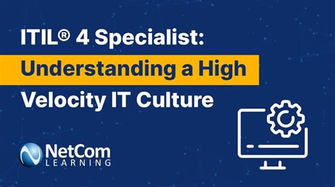 ITIL 4 Specialist Understanding A High Velocity IT Culture YouTube