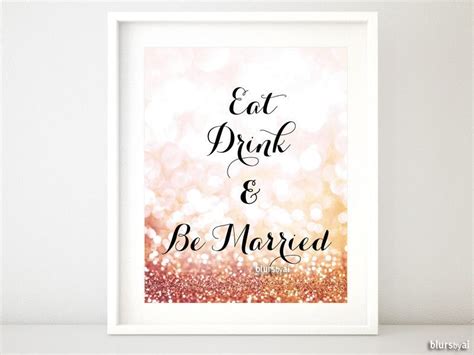 Eat Drink And Be Married Printable Sign In Rose Gold Glitter