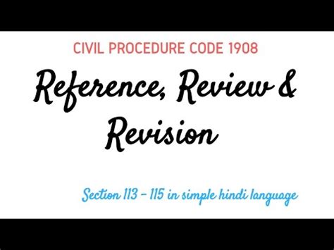 Reference Review And Revision In Cpc Section Of Civil