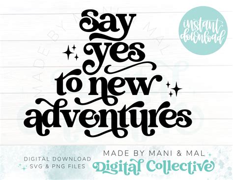 Travel Svg Say Yes To New Adventures Digital Download Etsy