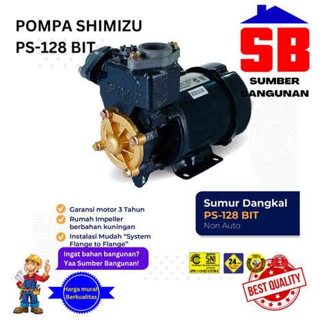 Promo POMPA AIR SUMUR DANGKAL SHIMIZU PS 128 PS 128 BIT ORIGINAL PS128