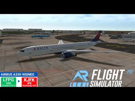 RFS Real Flight Simulator Paris To New York A330N FULL FLIGHT