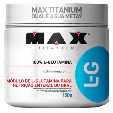 L Glutamina L G Max Titanium 150G L Glutamina L G Max Titanium