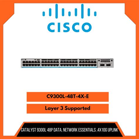 Cisco Catalyst Catalyst 9300l Switch C9300l 48t 4x E Network Essentials