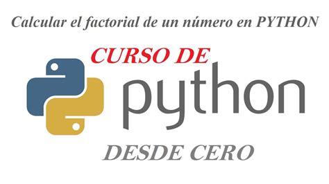 Calcular El Factorial De Un N Mero En Python Youtube