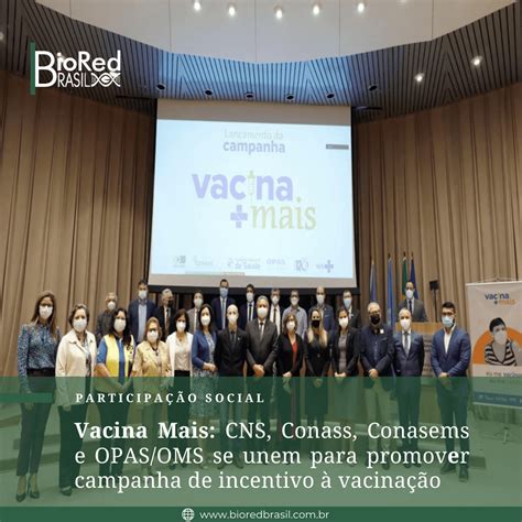 Vacina Mais Cns Conass Conasems E Opasoms Se Unem Para Promover