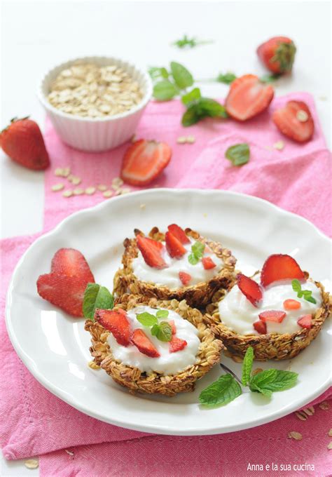 Cestini Ai Fiocchi Di Avena Con Yogurt E Fragole Anna E La Sua Cucina