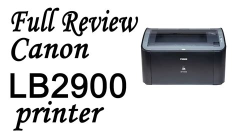 Full Review Of Canon Lbp B Laser Printer Youtube