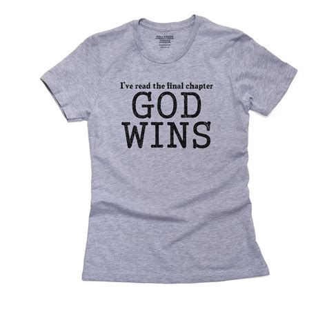 Ive Read The Final Chapter God Wins Religion Shirt Etsy