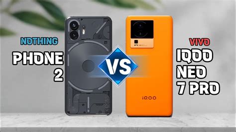 Nothing Phone 2 Vs Vivo Iqoo Neo 7 Pro Comparison Youtube